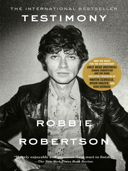 Détails du titre pour Testimony par Robbie Robertson - Disponible